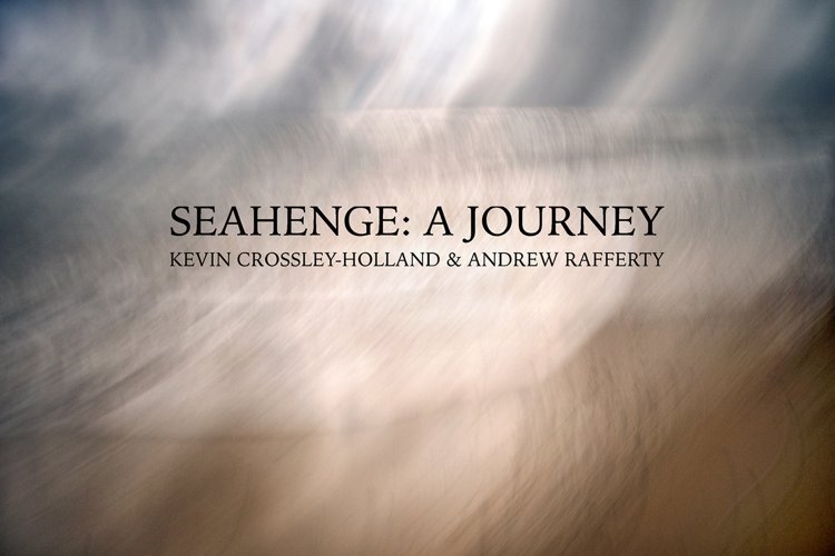 Image of Seahenge: A Journey Kevin Crossley-Holland/Andrew Rafferty