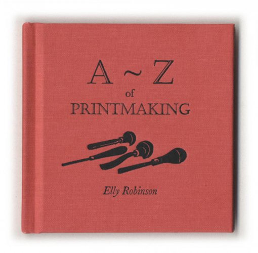 Image of A-Z of Printmaking
