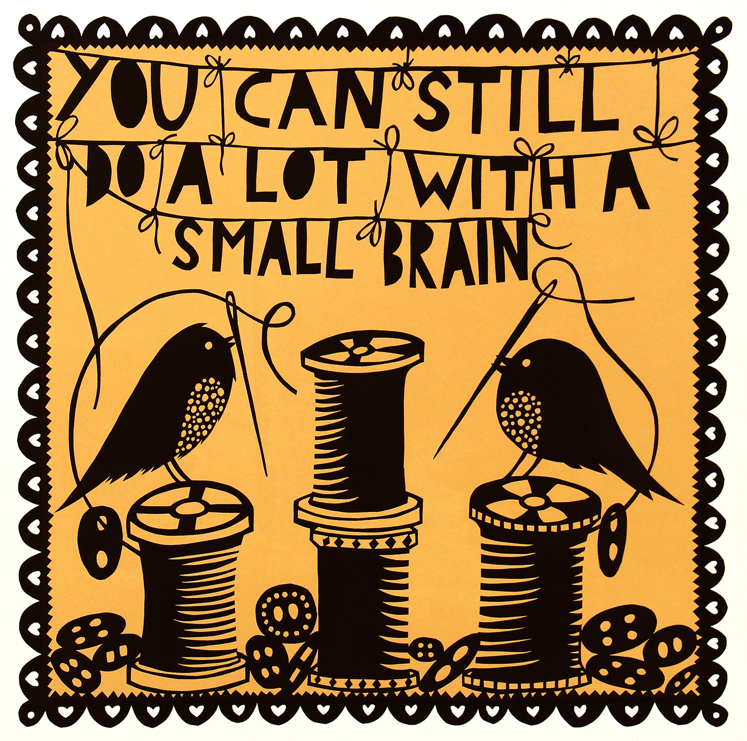 You Can Still Do A Lot With A Small Brain by Rob Ryan