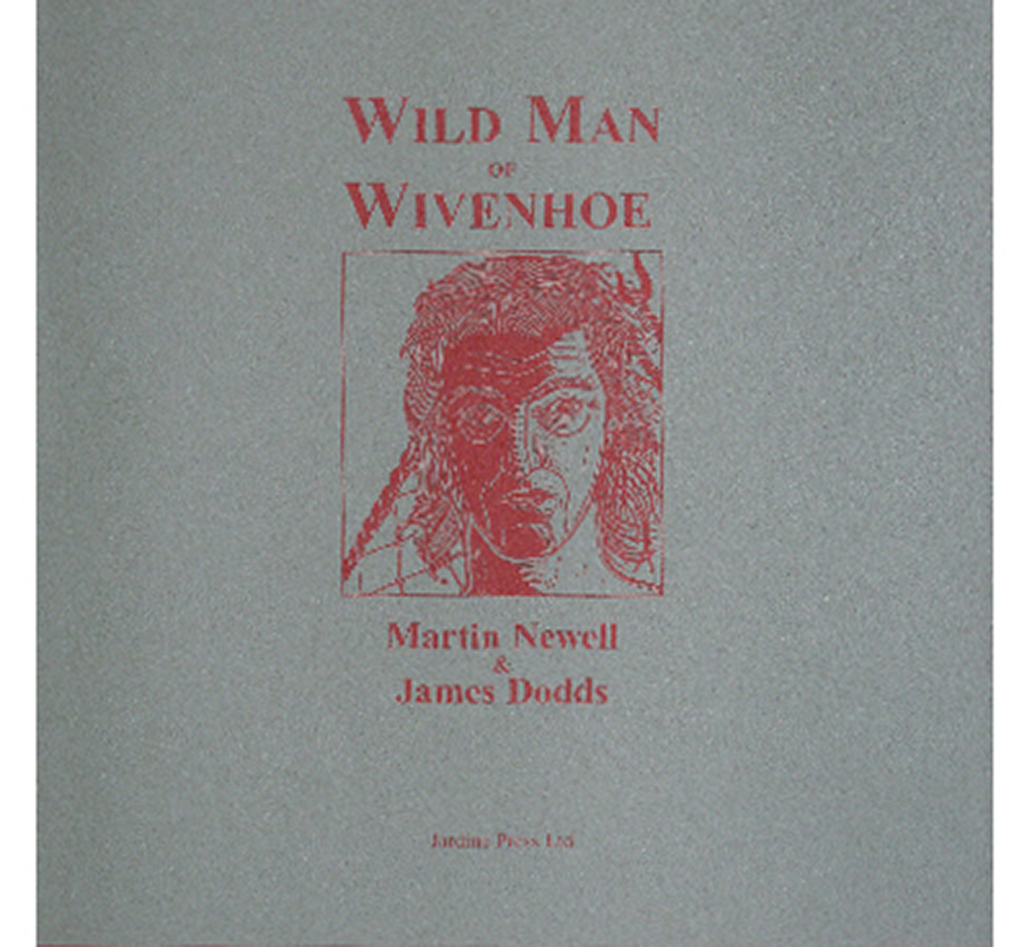 Wild Man of Wivenhoe by James Dodds